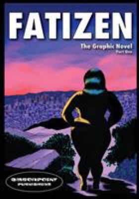 Fatizen: The Graphic Novel, Part I 0692906088 Book Cover