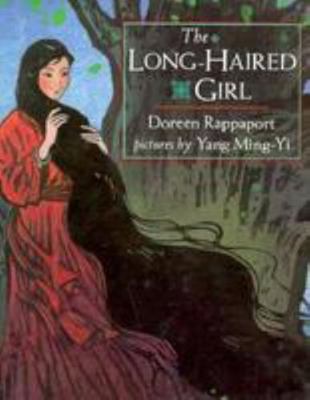 Long-Haired Girl: A Chinese Legend 0803714122 Book Cover