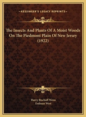 The Insects And Plants Of A Moist Woods On The ... 116951944X Book Cover