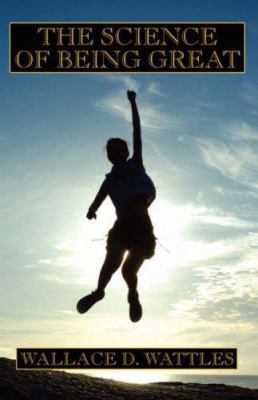The Science of Being Great 1434401170 Book Cover