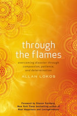 Through the Flames: Overcoming Disaster Through... 0399171800 Book Cover