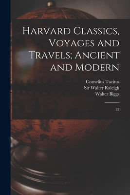 Harvard Classics, Voyages and Travels; Ancient ... 1018608761 Book Cover
