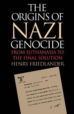 The Origins of Nazi Genocide: From Euthanasia t... 0807822086 Book Cover