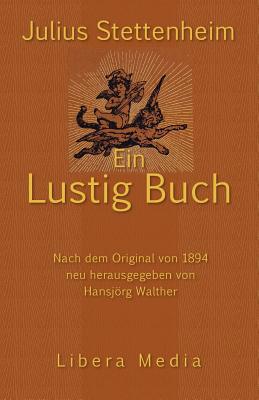 Ein Lustig Buch [German] 1517516242 Book Cover
