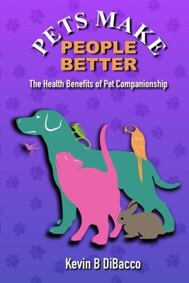Pets Make People Better (pocket book) B0D4GJ3641 Book Cover