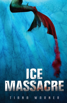 Ice Massacre 0988003937 Book Cover
