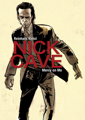 Nick Cave: Mercy on Me 1910593362 Book Cover