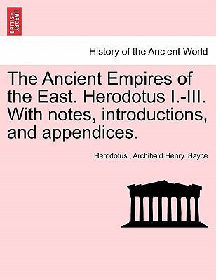 The Ancient Empires of the East. Herodotus I.-I... 1241427232 Book Cover