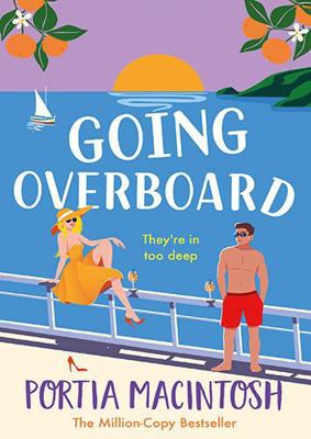 Going Overboard: The utterly hilarious forced p... 1804267651 Book Cover
