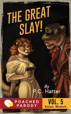 The Great Slay: Poached Parody B08DBW13HS Book Cover