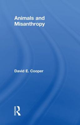 Animals and Misanthropy 1138295930 Book Cover