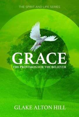 Paperback Grace : The Provision for the Believer Book