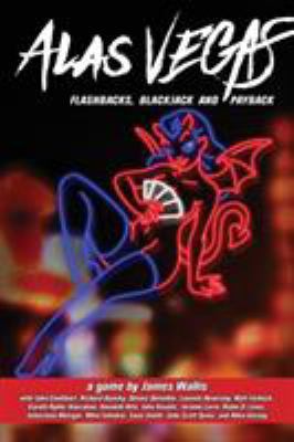 Alas Vegas: Flashbacks, Blackjack and Payback 1906402175 Book Cover