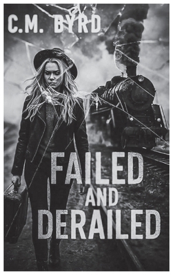 Failed and Derailed B0FVJTZPJQ Book Cover
