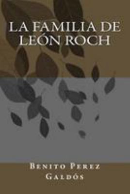 La familia de León Roch [Spanish] 1984379402 Book Cover