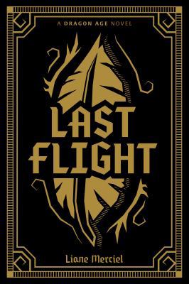 Dragon Age: Last Flight Deluxe Edition 1506708250 Book Cover