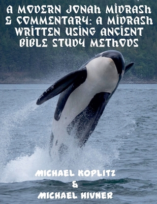 A Modern Jonah Midrash & Commentary - A midrash... B0DMCHWS37 Book Cover