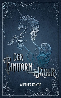 Der Einhorn Jäger [German] B0FNCX41Z5 Book Cover