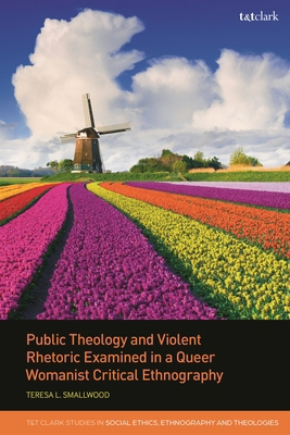 Public Theology and Violent Rhetoric Examined i... 0567711234 Book Cover