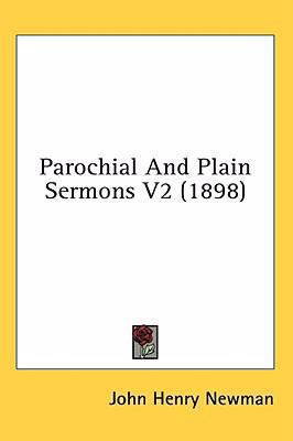 Parochial And Plain Sermons V2 (1898) 0548993467 Book Cover