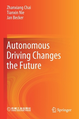Autonomous Driving Changes the Future 9811567301 Book Cover