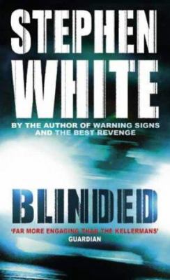 Blinded. Stephen White 0751534390 Book Cover