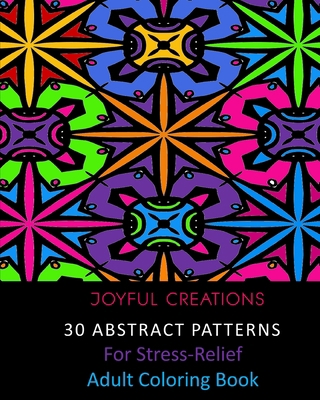 30 Abstract Patterns For Stress-Relief: Adult C... 1715418093 Book Cover
