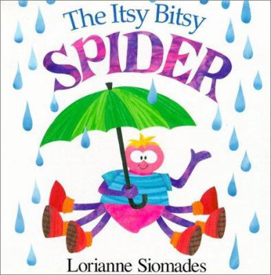 The Itsy Bitsy Spider 1563979691 Book Cover