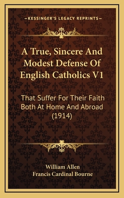 A True, Sincere And Modest Defense Of English C... 1166497585 Book Cover