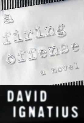 A Firing Offense 0679448608 Book Cover