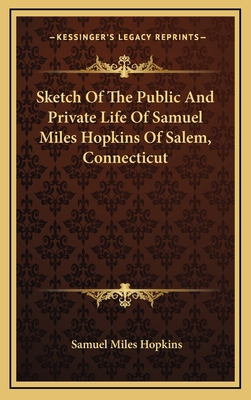 Sketch Of The Public And Private Life Of Samuel... 1168802601 Book Cover