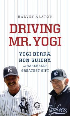 Driving Mr. Yogi: Yogi Berra, Ron Guidry, and B... [Large Print] 1410447332 Book Cover