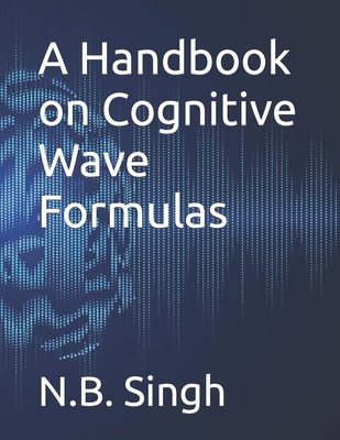 A Handbook on Cognitive Wave Formulas B0CWR5DY5G Book Cover
