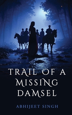 Trail Of A Missing Damsel B0F5BY9Z96 Book Cover