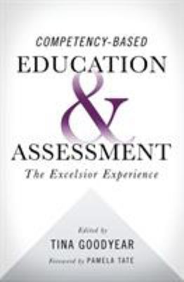 Competency-based Education and Assessment: The ... 1944079033 Book Cover