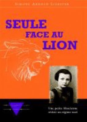 Seule face au Lion. 2879534550 Book Cover