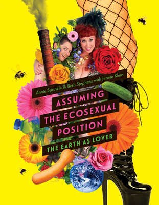 Assuming the Ecosexual Position: The Earth as L... 1517900190 Book Cover