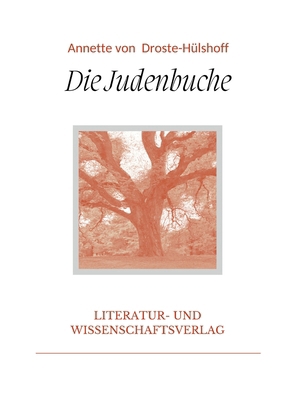 Annette von Droste-Hülshoff: Die Judenbuche. Vo... [German] 3965429353 Book Cover
