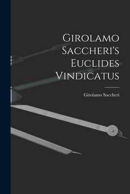 Girolamo Saccheri's Euclides Vindicatus 101681500X Book Cover