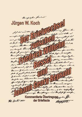 Briefwechsel Friedrich Wilhelm Bessel mit Johan... [German] 389811533X Book Cover