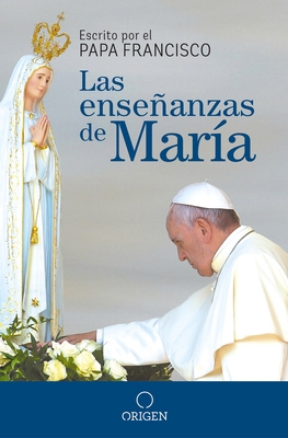Las Enseñanzas de María / The Virgin Mary's Tea... [Spanish] 1945540699 Book Cover