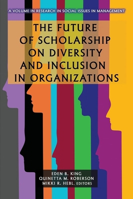 The Future of Scholarship on Diversity and Incl... 164802825X Book Cover