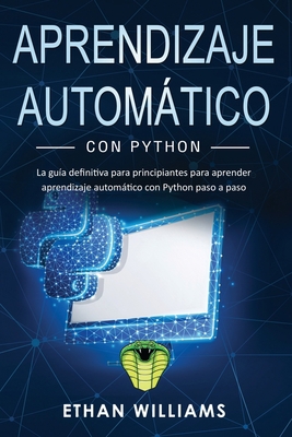 Aprendizaje automático con Python: La guía defi... [Spanish] 1707204640 Book Cover