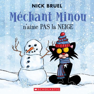 M?chant Minou n'Aime Pas La Neige [French] 1443155845 Book Cover