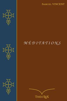 M?ditations [French] 1549604252 Book Cover