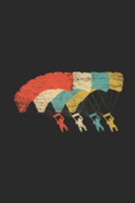 Retro Paragliding: Paragliding Notebook, Dotted Bullet (6" x 9" - 120 pages) ~ Sports And Recreations Themed Notebook for Daily Journal, Diary, and Gift