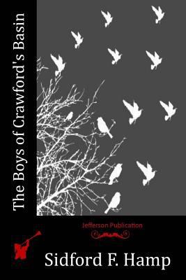 The Boys of Crawford's Basin 1530594367 Book Cover