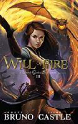 Will of Fire: Buried Goddess Book 3 1949890104 Book Cover