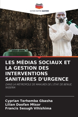 Les Médias Sociaux Et La Gestion Des Interventi... [French] 6207882555 Book Cover