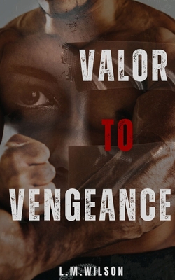 Valor to Vengeance 1764209842 Book Cover